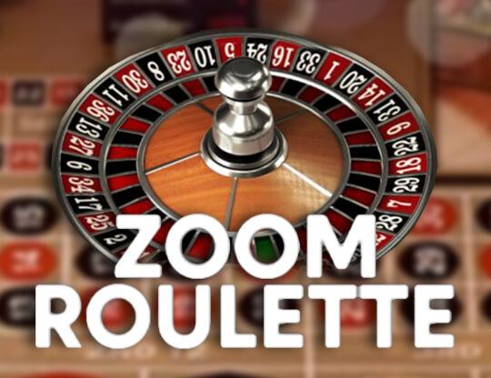 Zoom Roulette